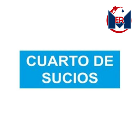 SEÑALAMIENTO CUARTO DE SUCIOS